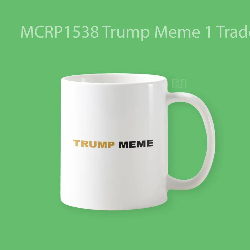 Trump Meme 1 Trade Logo Mug