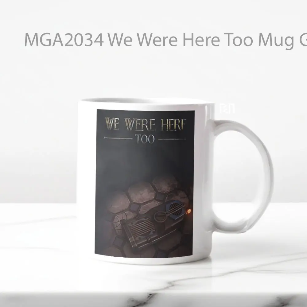 We Were Here Too Game Mug