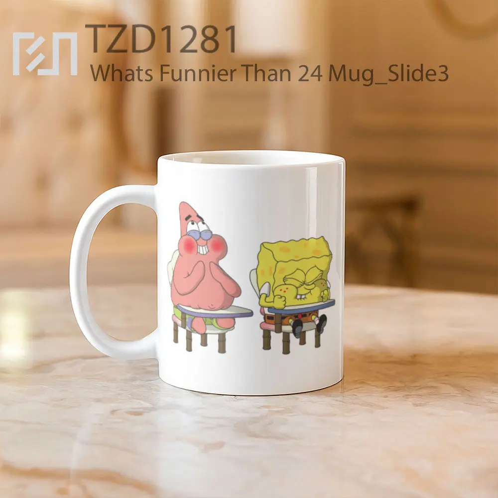Whats Funnier Than 24 Mug - All-side / Desain