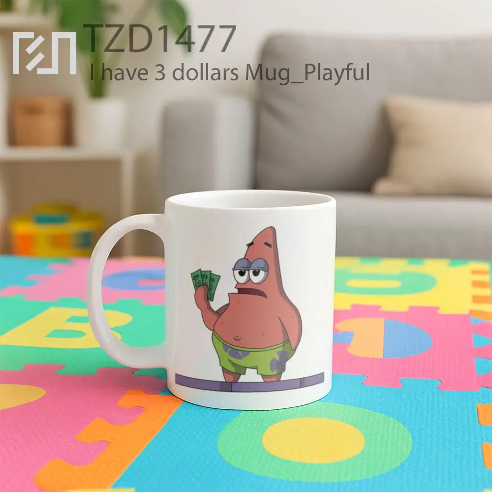I have 3 dollars Mug - All-side / Desain