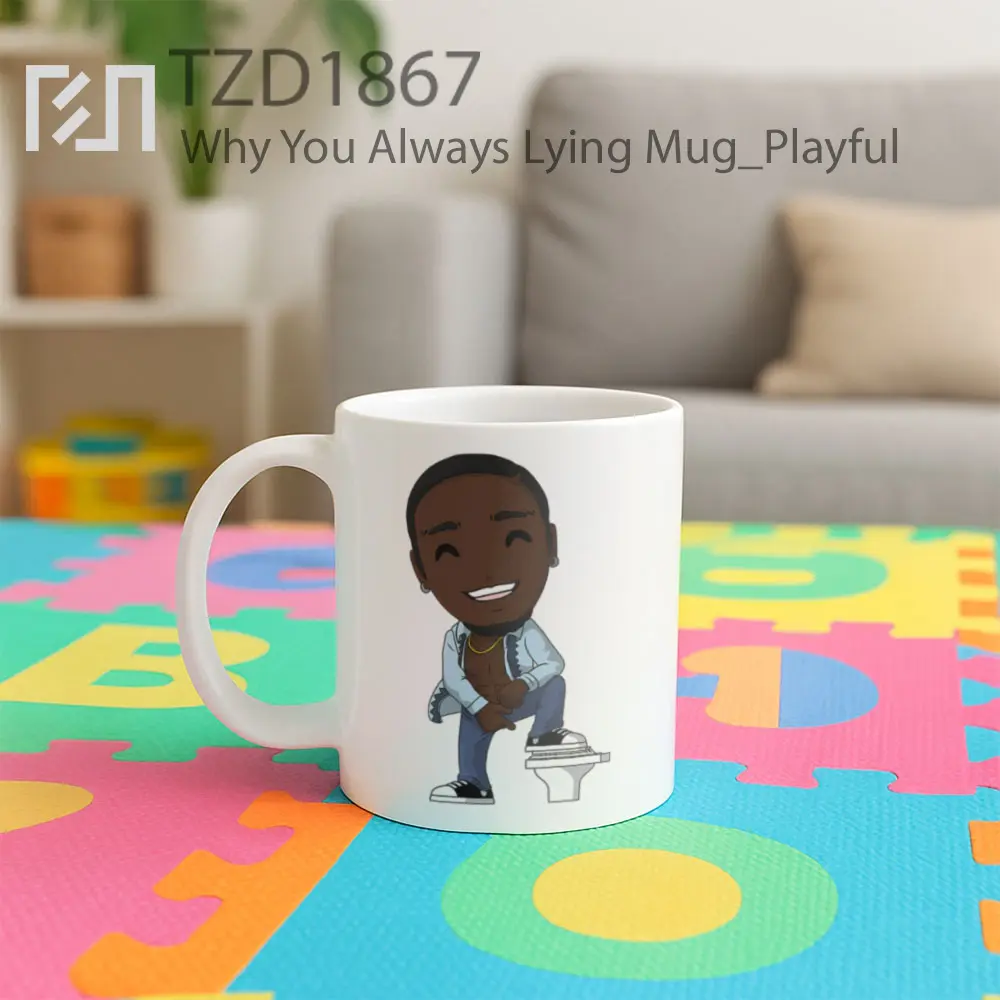 Why You Always Lying Mug - All-side / Desain