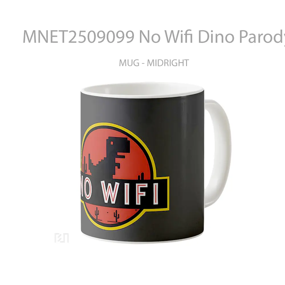 No Wifi Dino Parody Mug MNET2509099 - All-side / Desain
