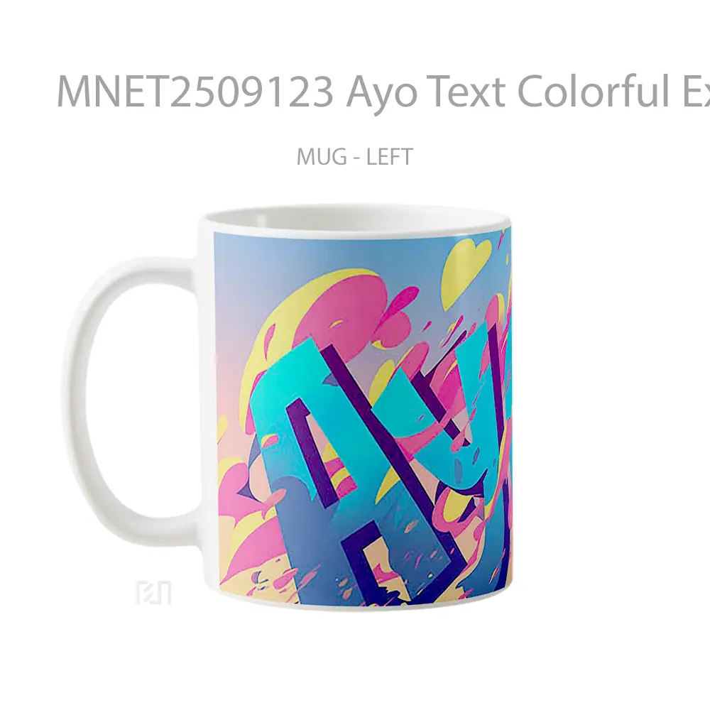 Ayo Text Colorful Explosion Mug MNET2509123 - All-side / Desain