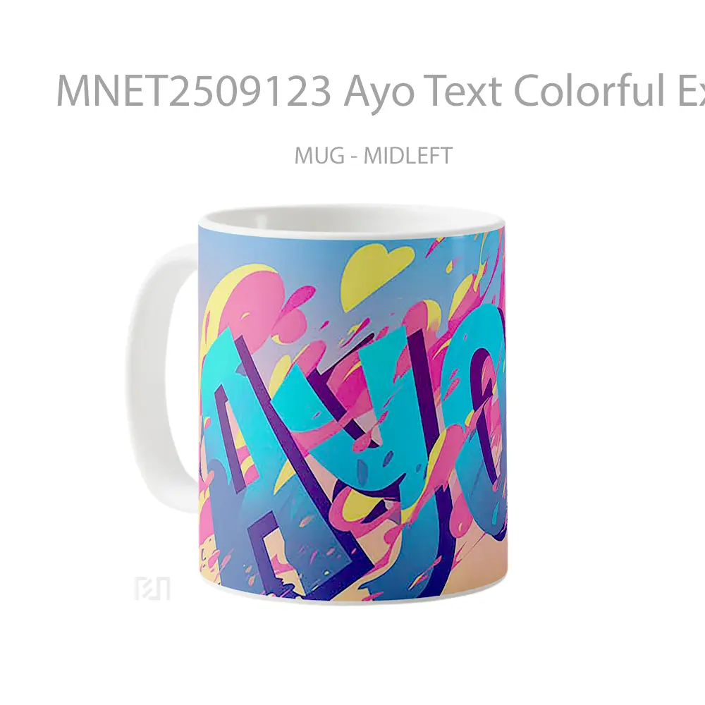 Ayo Text Colorful Explosion Mug MNET2509123 - All-side / Desain