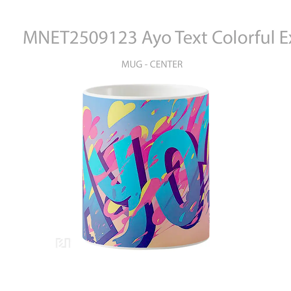 Ayo Text Colorful Explosion Mug MNET2509123 - All-side / Desain