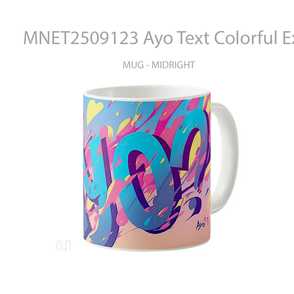 Ayo Text Colorful Explosion Mug MNET2509123 - All-side / Desain