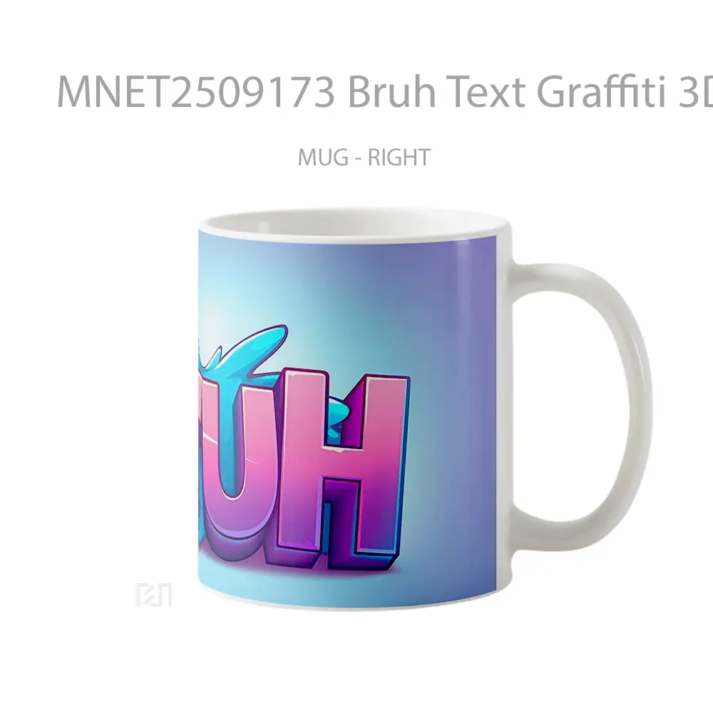 Bruh Text Graffiti 3D Funny Font Mug MNET2509173