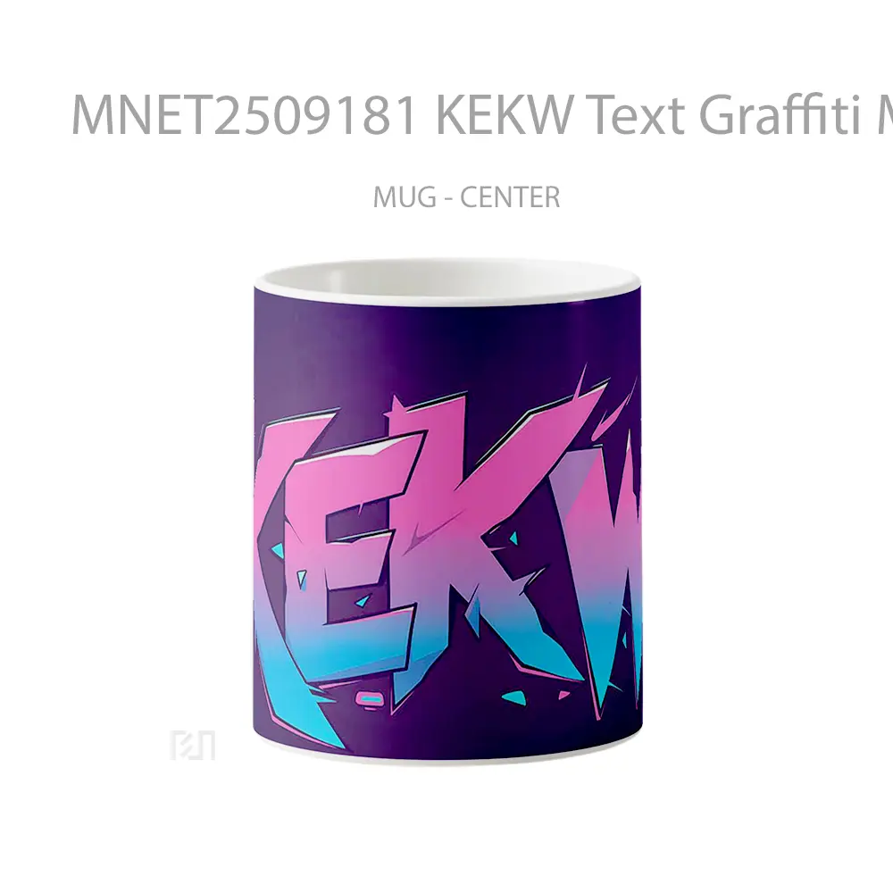 Kekw Text Graffiti Meme Style Mug MNET2509181 - All-side / Desain