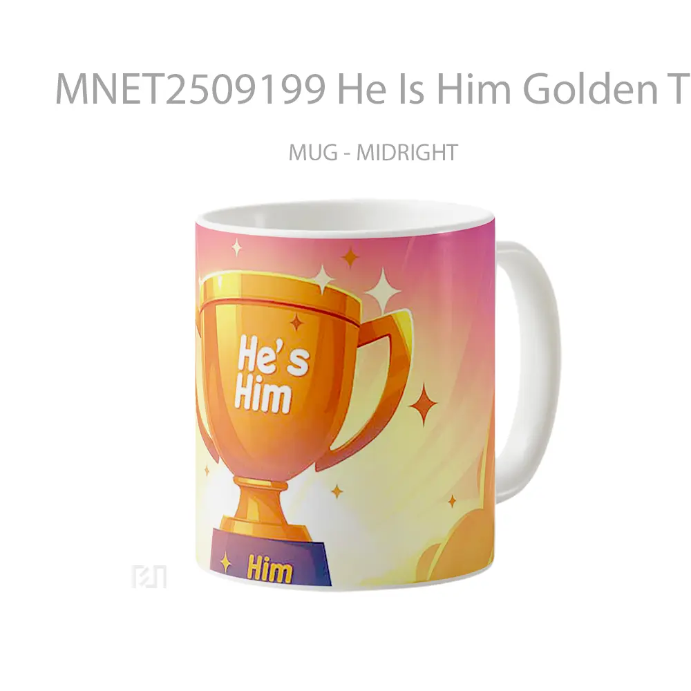 He Is Him Golden Trophy Mug MNET2509199 - All-side / Desain