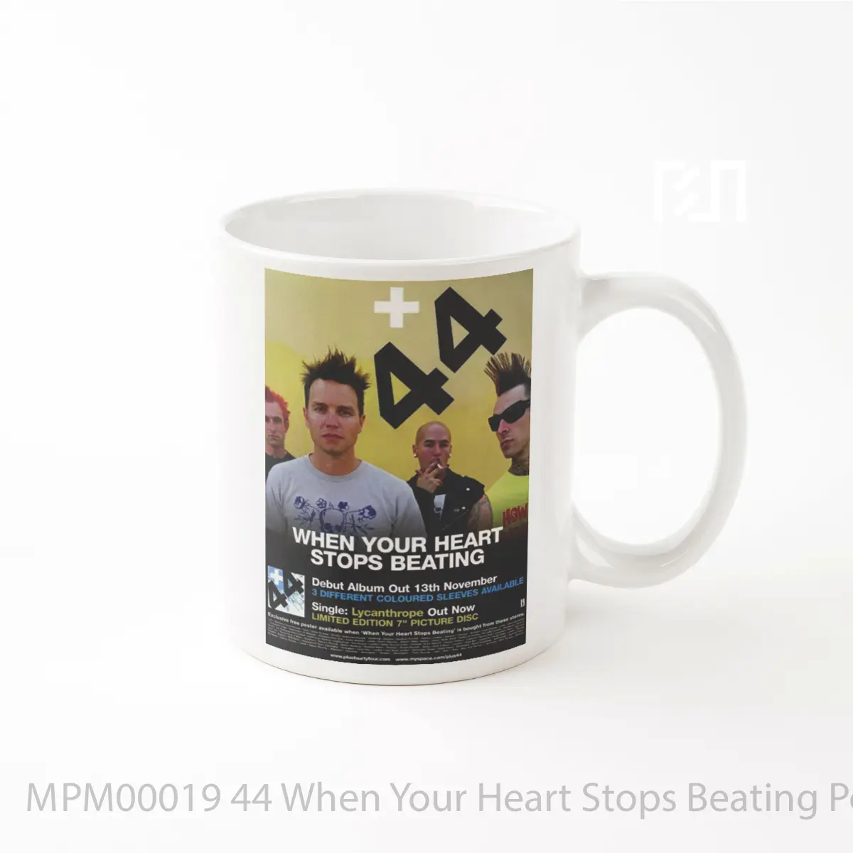 Mug 44 When Your Heart Stops Beating MPM00019