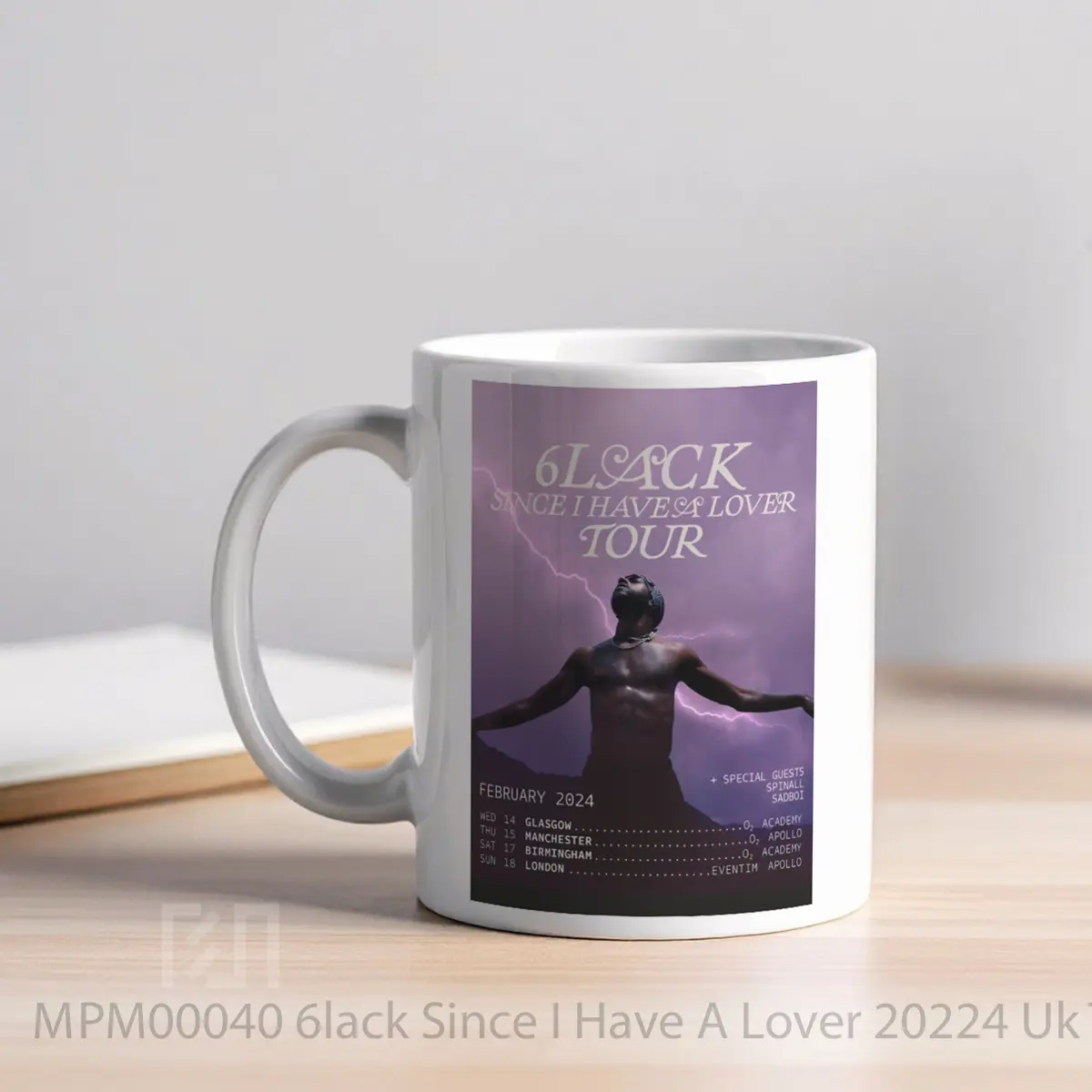 Mug 6lack Since I Have A Lover 20224 Uk Tour MPM00040 - All-side / Desain