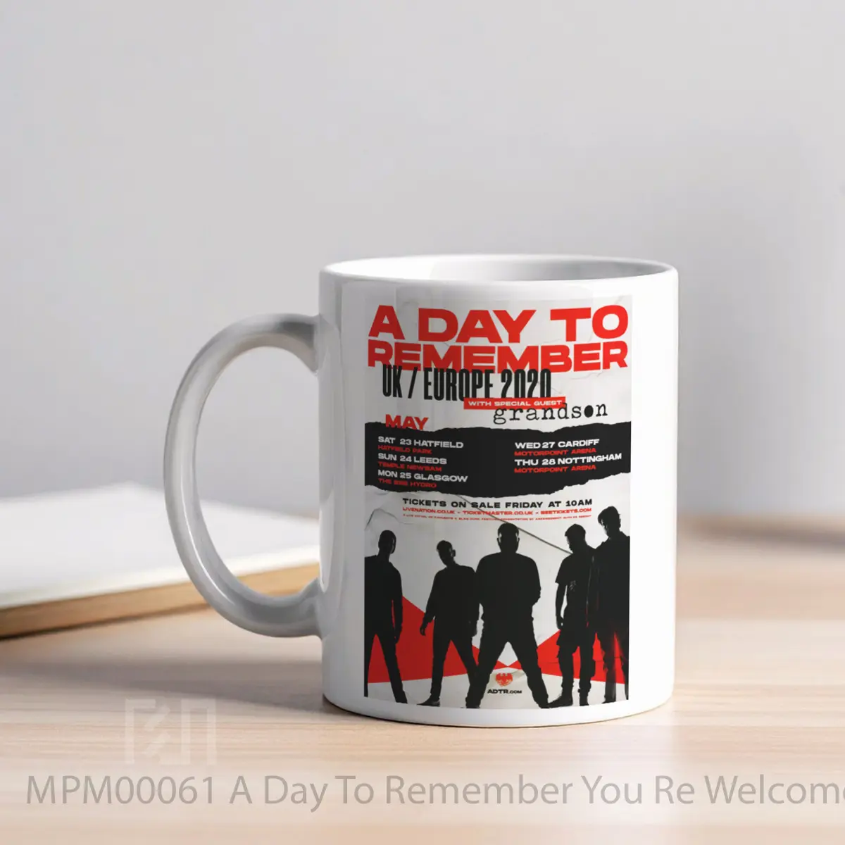 Mug A Day To Remember You Re Welcome Uk Europe 2020 Tour MPM00061 - All-side / Desain