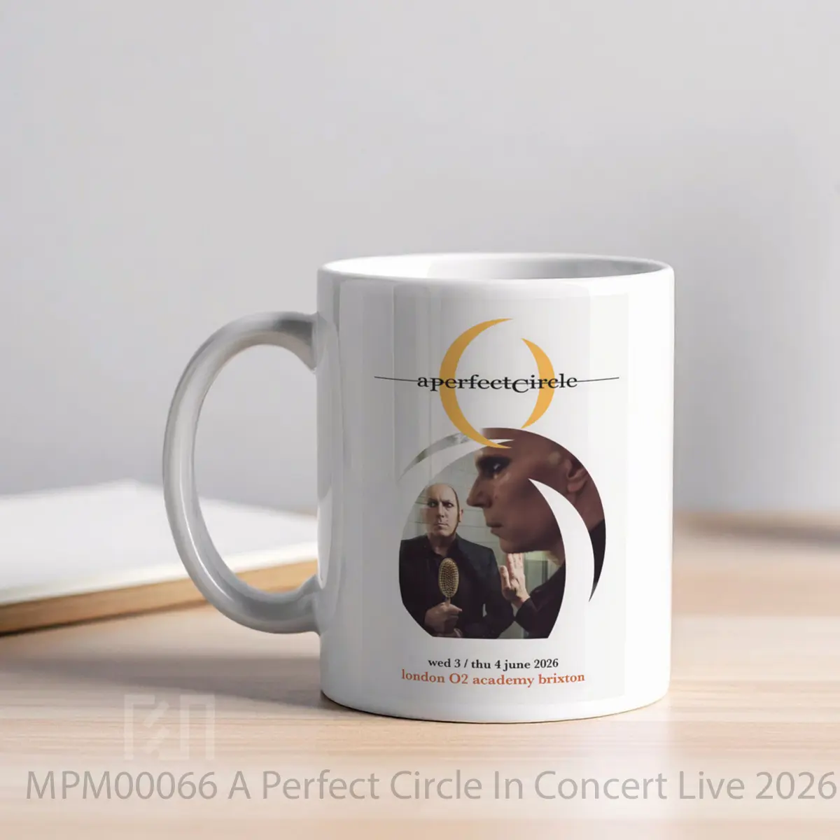 Mug A Perfect Circle In Concert Live 2026 Uk Tour MPM00066 - All-side / Desain