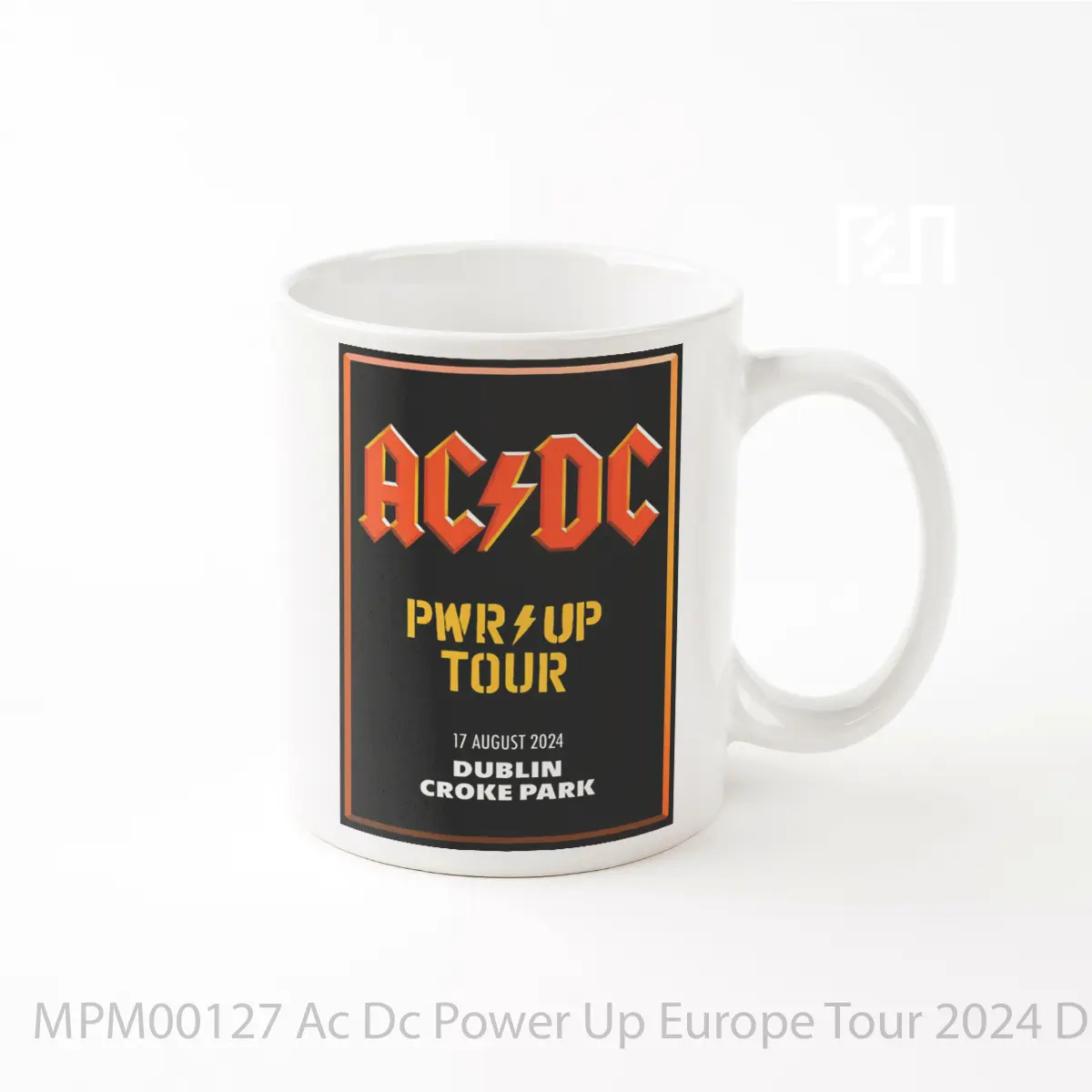 Mug Ac Dc Power Up Europe Tour 2024 Dublin Ireland MPM00127