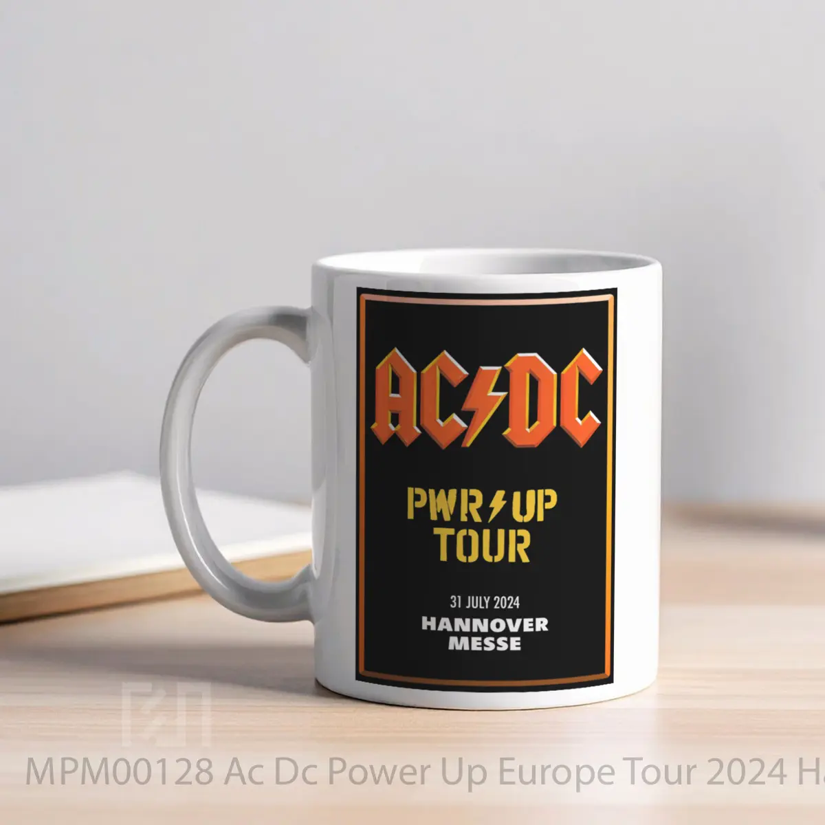 Mug Ac Dc Power Up Europe Tour 2024 Hannover MPM00128 - All-side / Desain