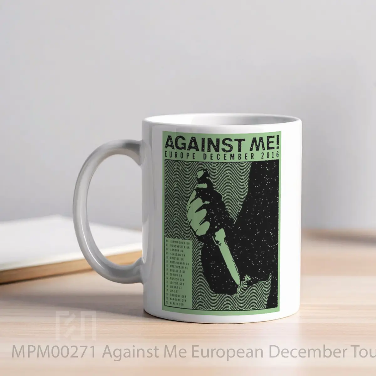Mug Against Me European December Tour 2016 MPM00271 - All-side / Desain