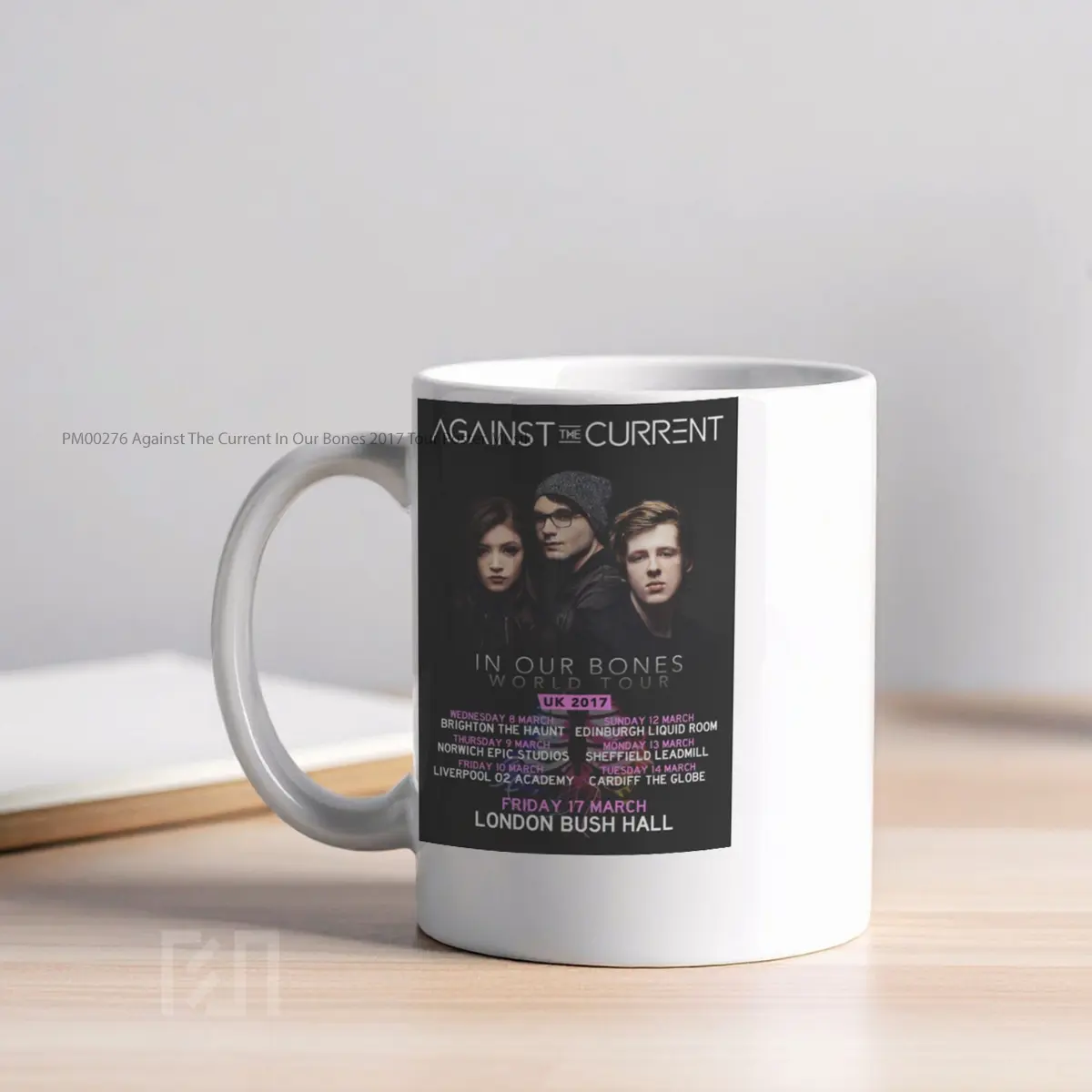 Mug Against The Current In Our Bones 2017 Tour MPM00276 - All-side / Desain