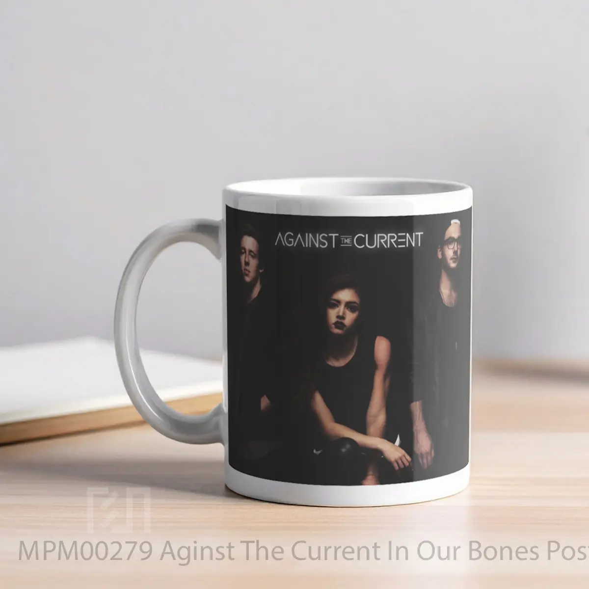 Mug Aginst The Current In Our Bones MPM00279 - All-side / Desain