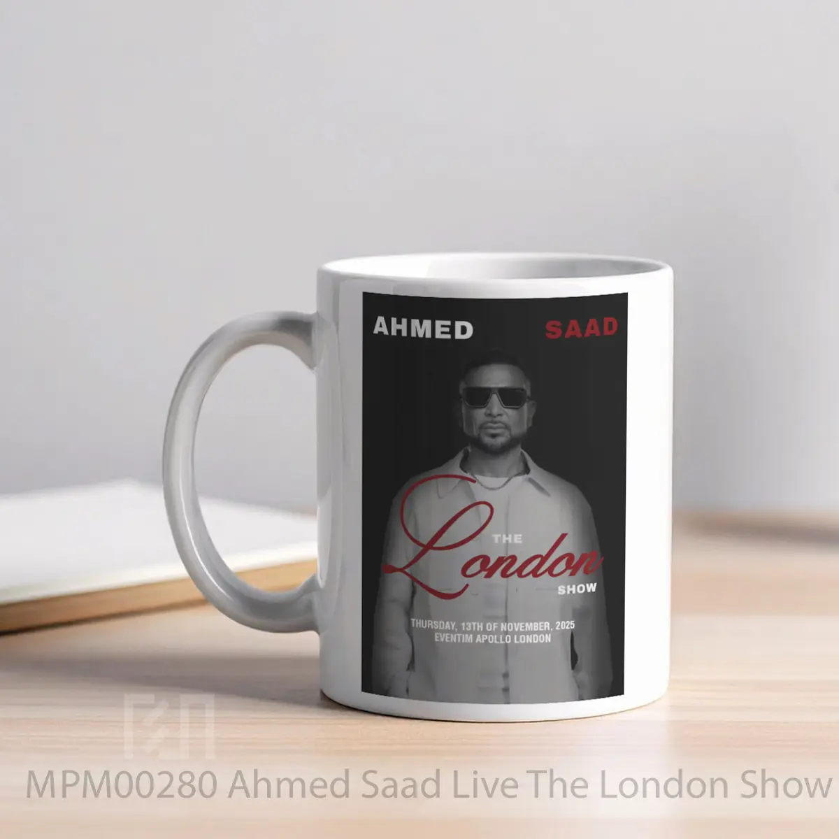 Mug Ahmed Saad Live The London Show 2025 Tour MPM00280 - All-side / Desain