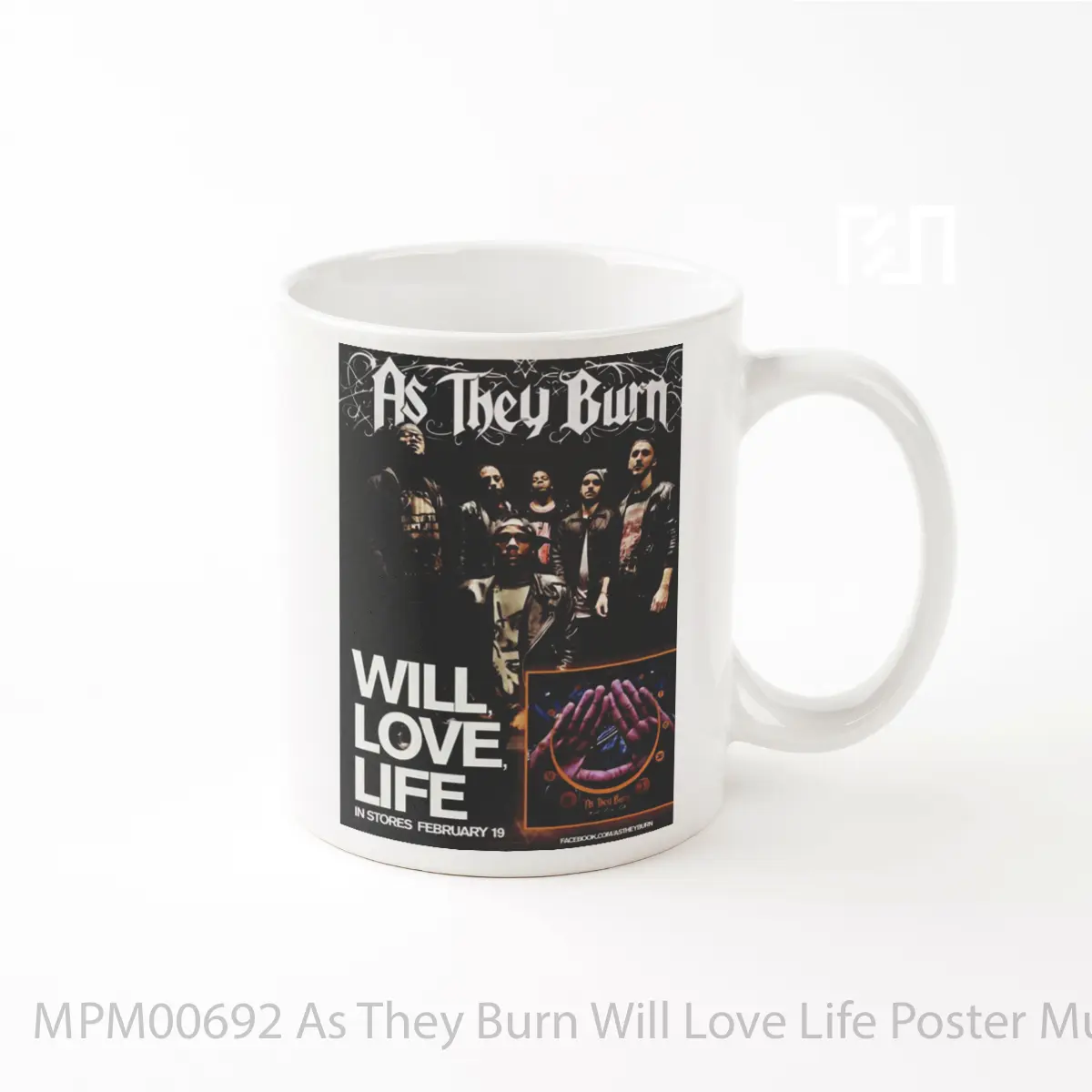 Mug As They Burn Will Love Life MPM00692