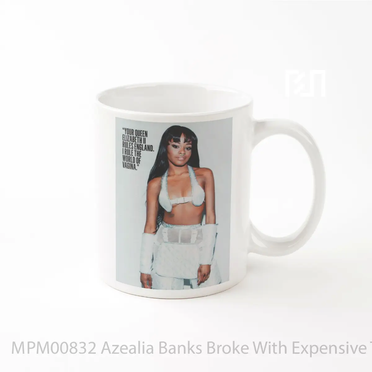 Mug Azealia Banks Broke With Expensive Taste Print MPM00832