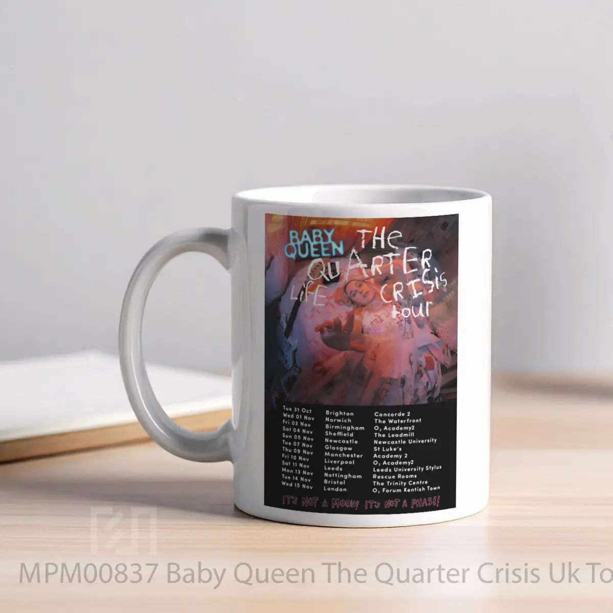 Mug Baby Queen The Quarter Crisis Uk Tour 2023 MPM00837 - All-side / Desain