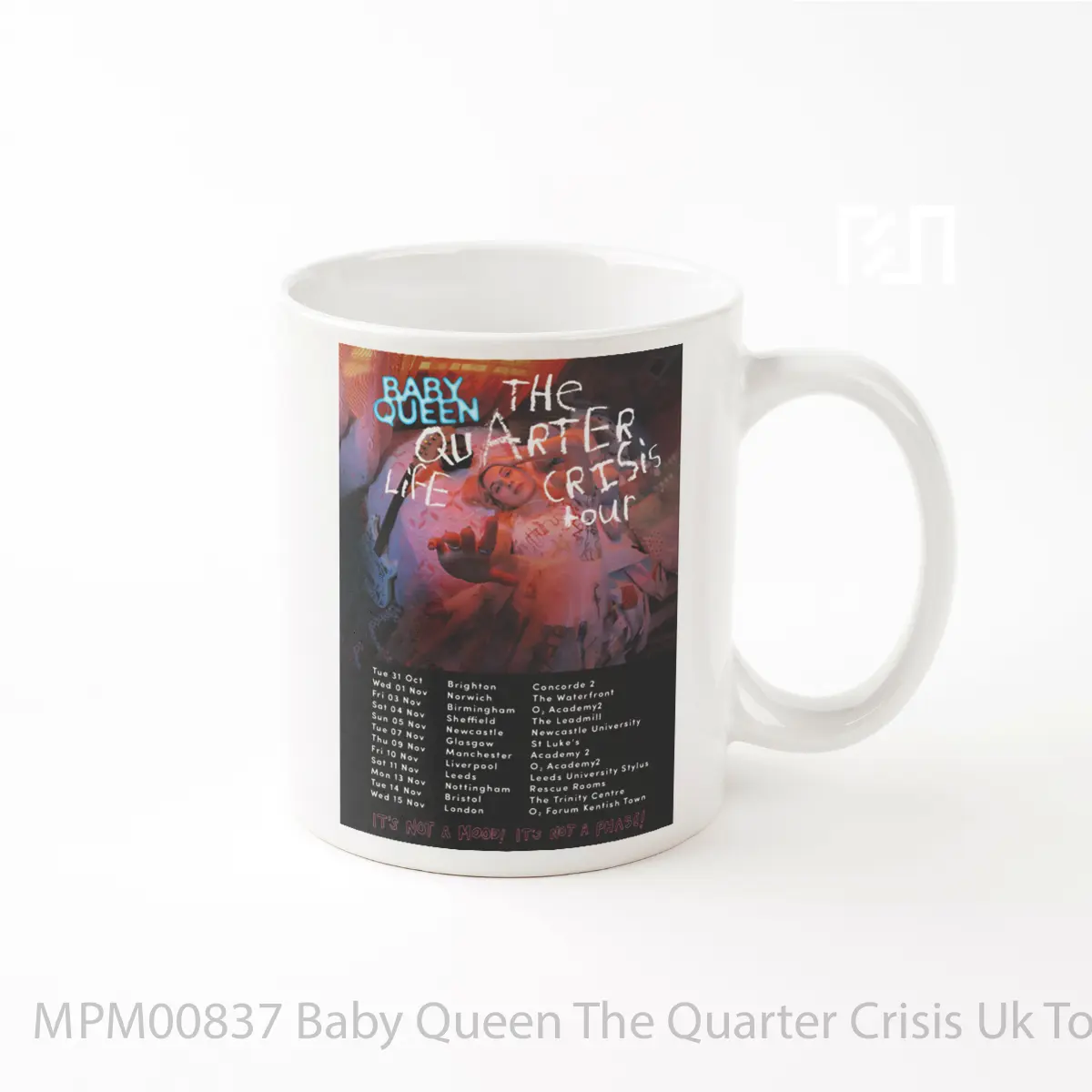 Mug Baby Queen The Quarter Crisis Uk Tour 2023 MPM00837