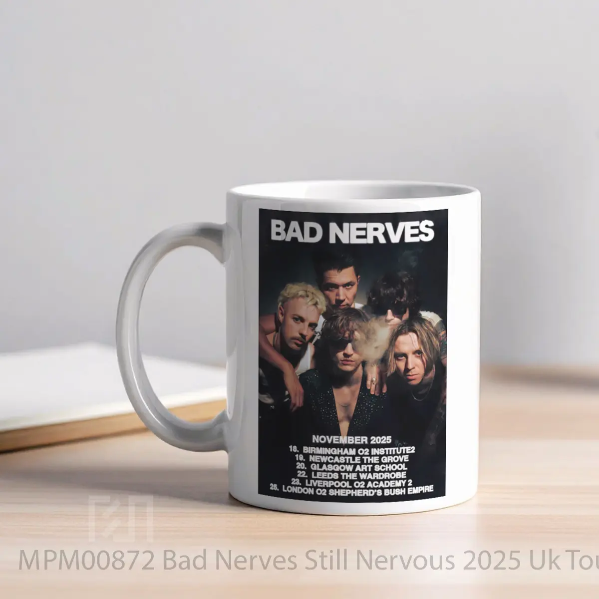 Mug Bad Nerves Still Nervous 2025 Uk Tour MPM00872 - All-side / Desain