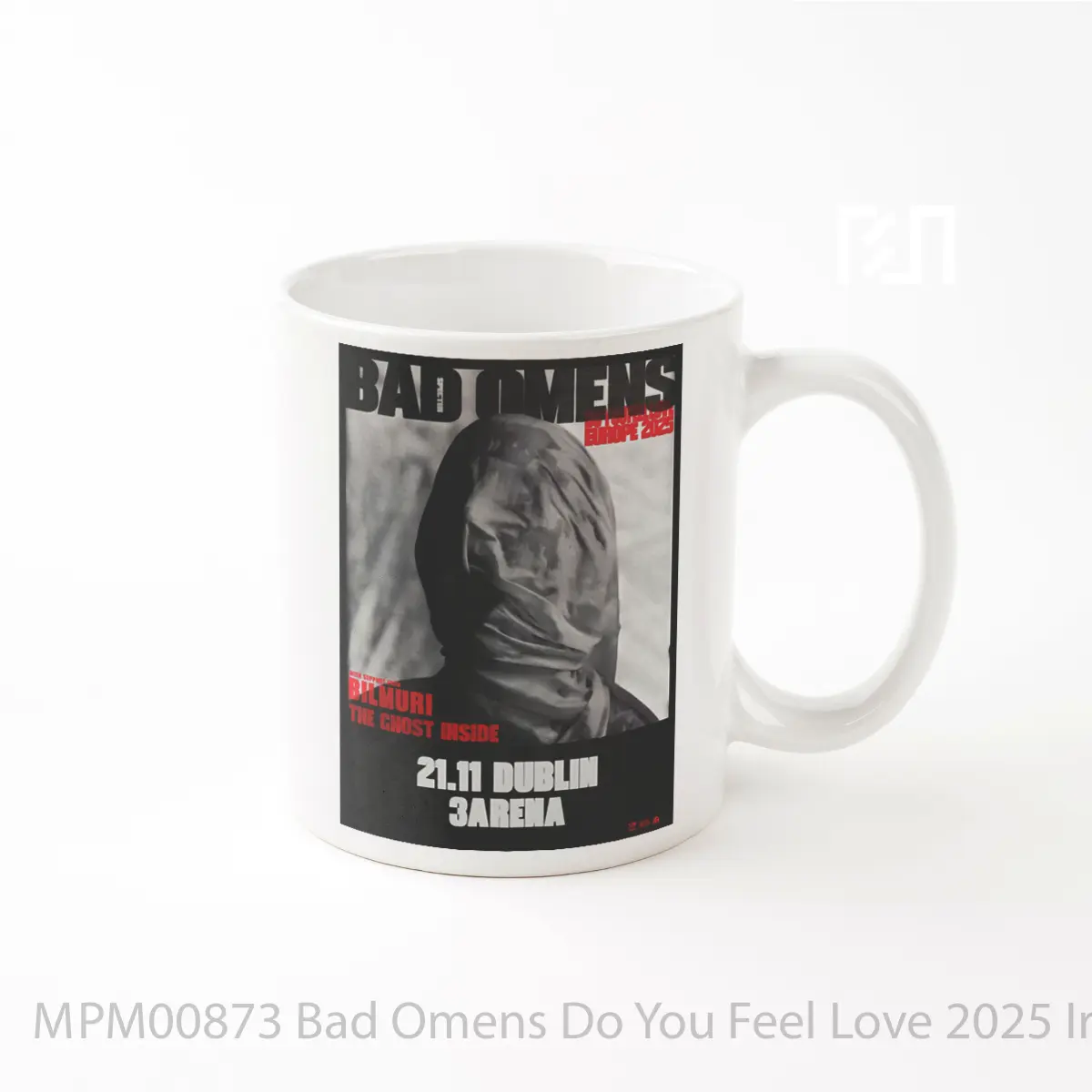 Mug Bad Omens Do You Feel Love 2025 Ireland Tour MPM00873