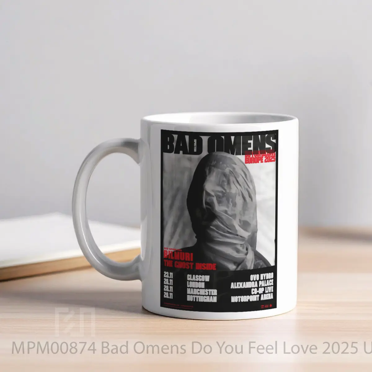 Mug Bad Omens Do You Feel Love 2025 Uk Arena Tour MPM00874 - All-side / Desain