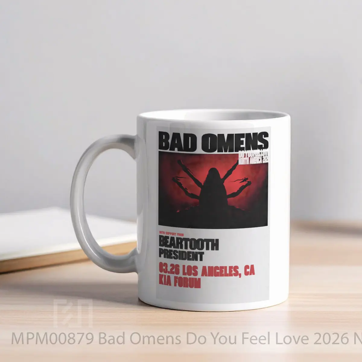 Mug Bad Omens Do You Feel Love 2026 North America Tour MPM00879 - All-side / Desain