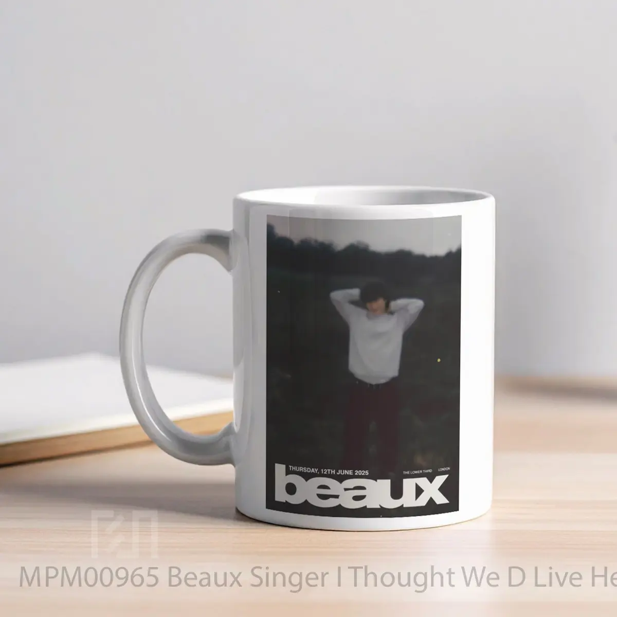 Mug Beaux Singer I Thought We D Live Here Forever Uk MPM00965 - All-side / Desain
