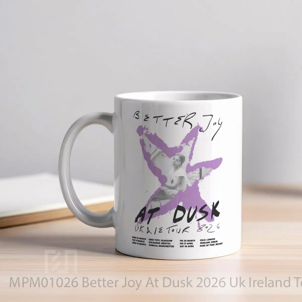 Mug Better Joy At Dusk 2026 Uk Ireland Tour MPM01026 - All-side / Desain