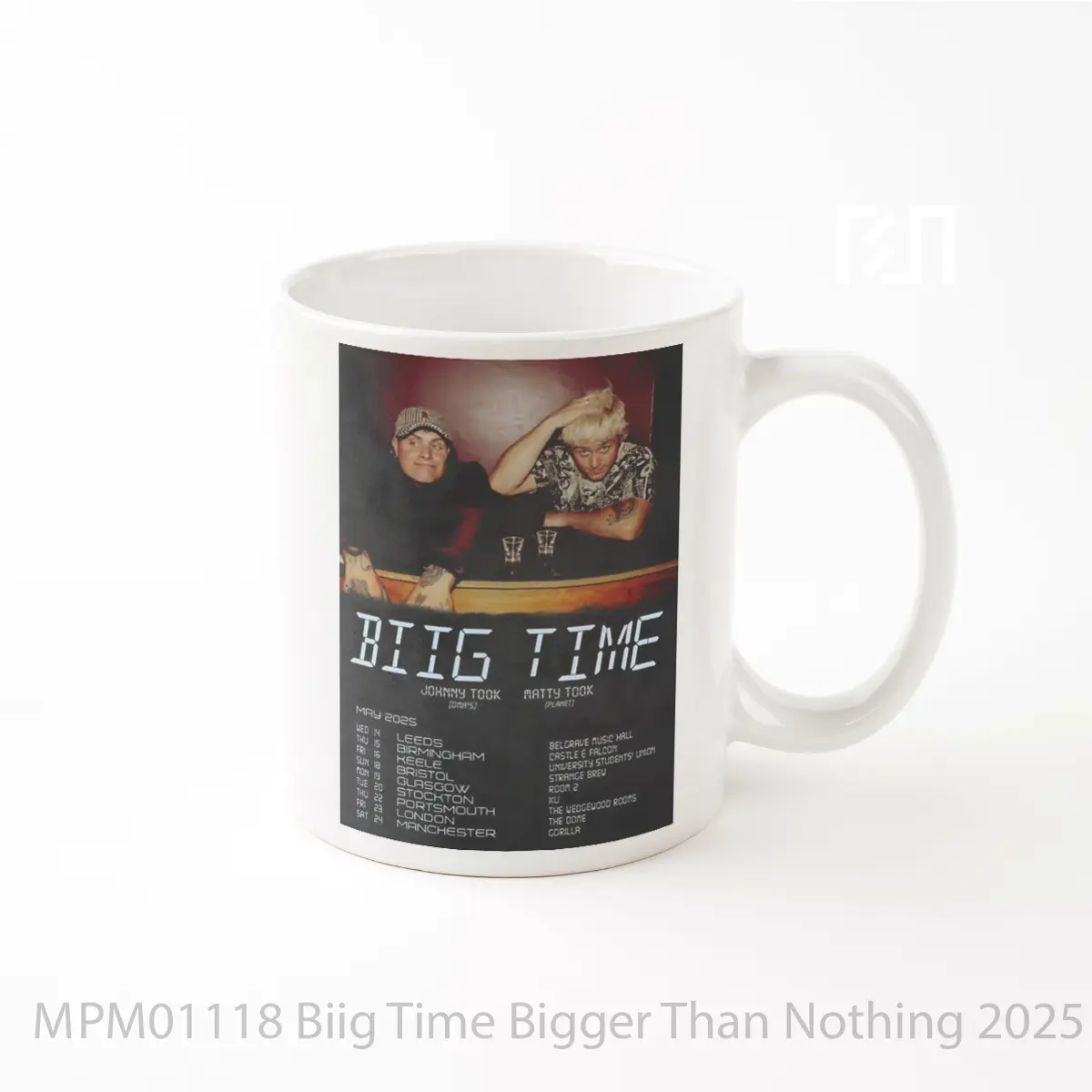 Mug Biig Time Bigger Than Nothing 2025 Uk Tour MPM01118