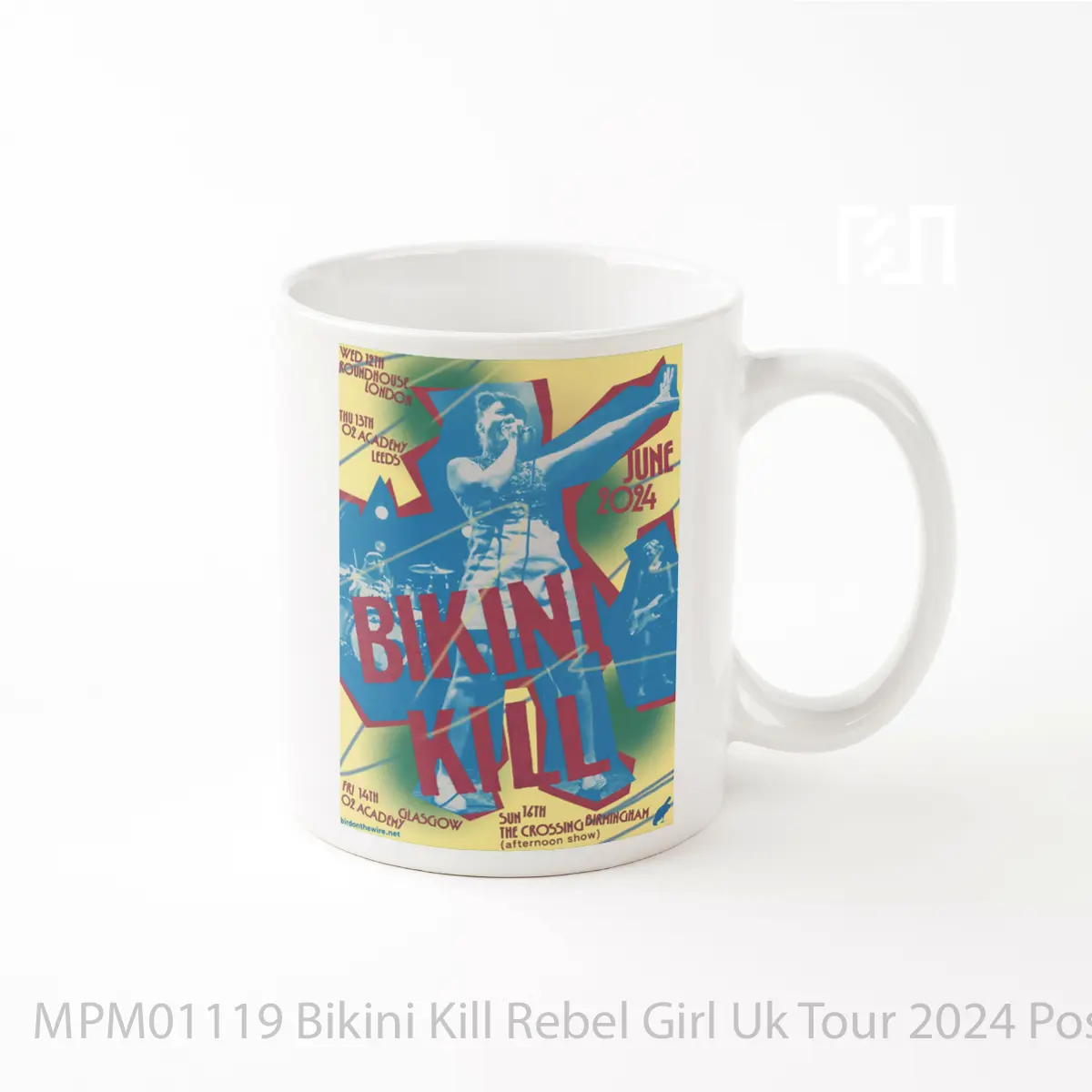 Mug Bikini Kill Rebel Girl Uk Tour 2024 MPM01119
