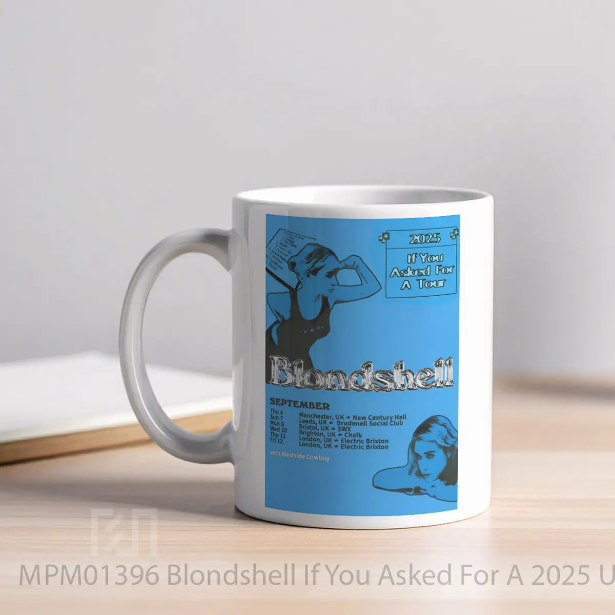 Mug Blondshell If You Asked For A 2025 Uk Tour MPM01396 - All-side / Desain