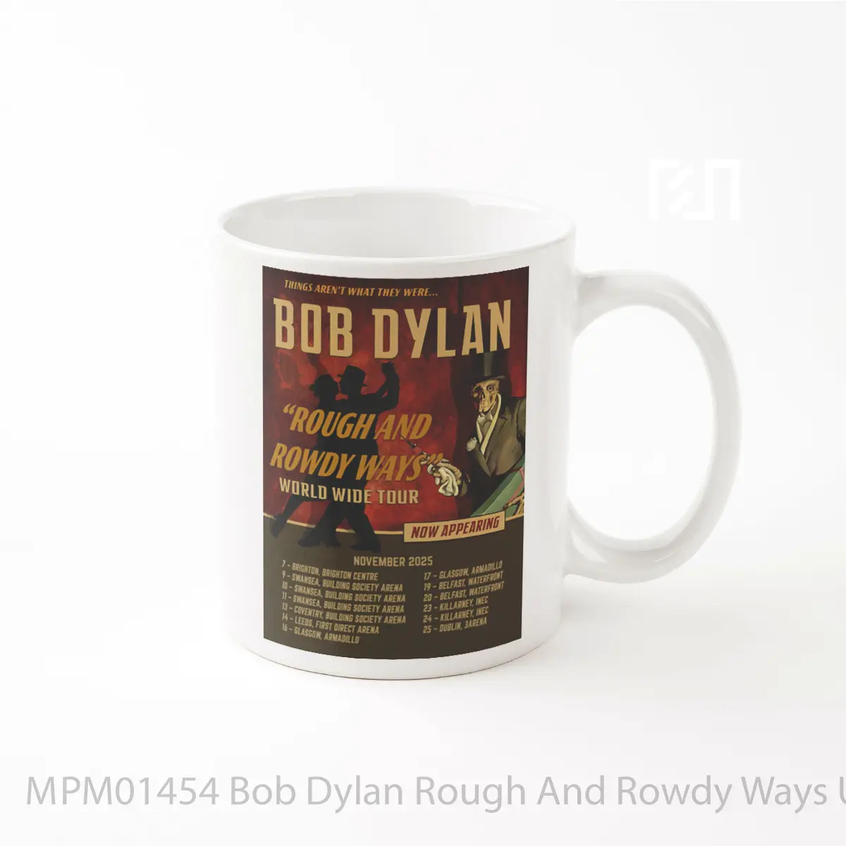 Mug Bob Dylan Rough And Rowdy Ways Uk Tour 2025 MPM01454