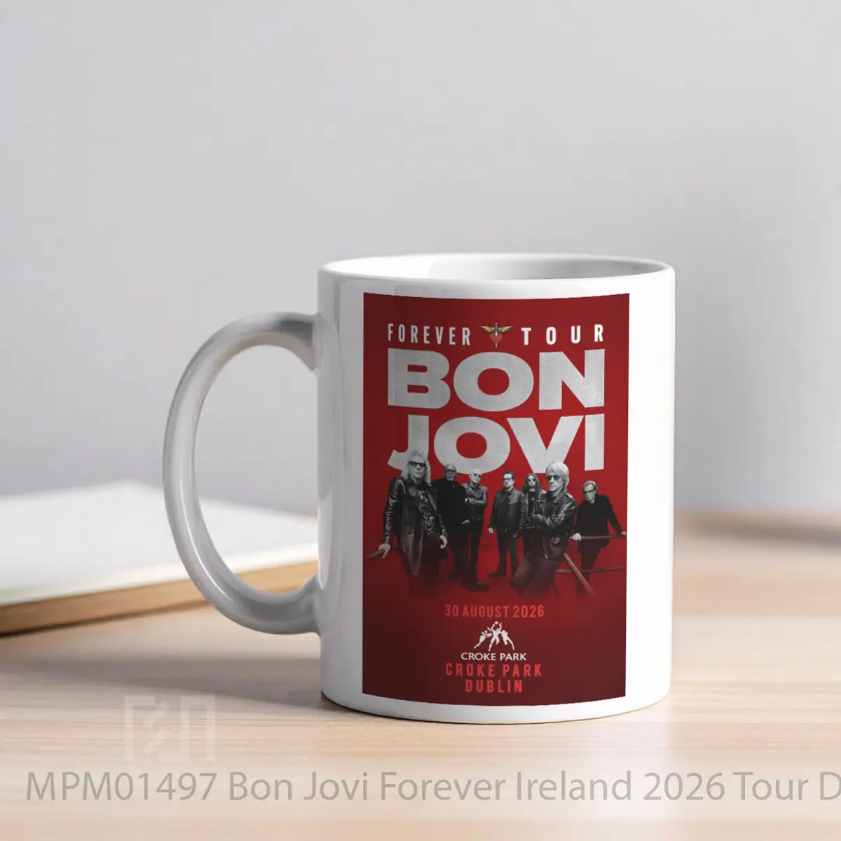 Mug Bon Jovi Forever Ireland 2026 Tour Dublin Croke Park MPM01497 - All-side / Desain