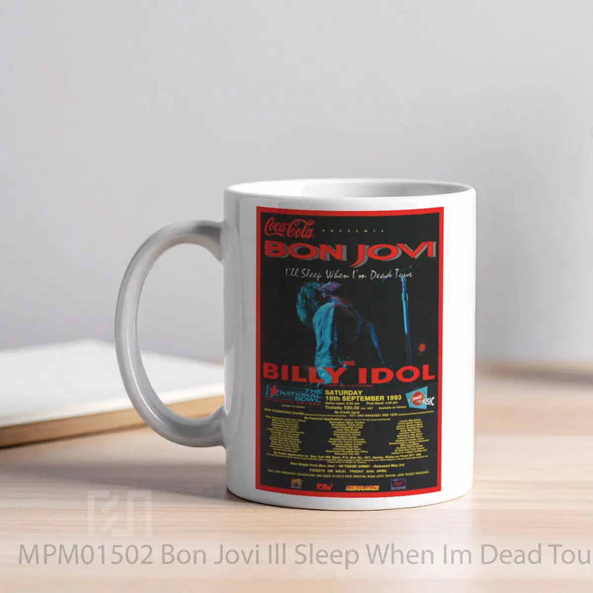 Mug Bon Jovi Ill Sleep When Im Dead Tour 1993 MPM01502 - All-side / Desain