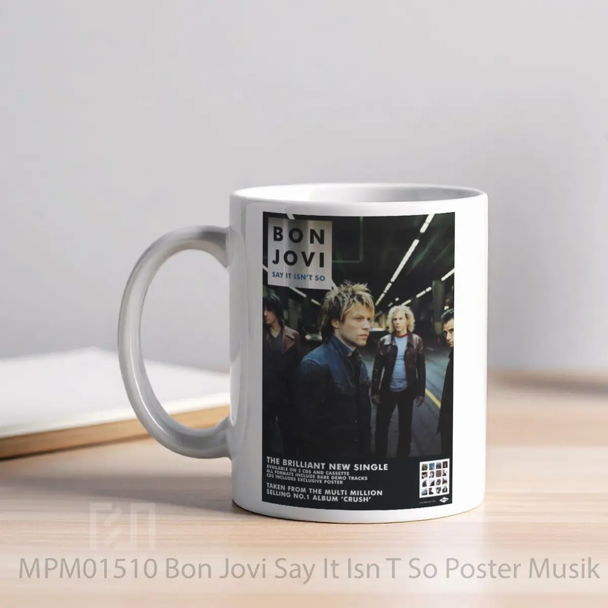 Mug Bon Jovi Say It Isn T So MPM01510 - All-side / Desain