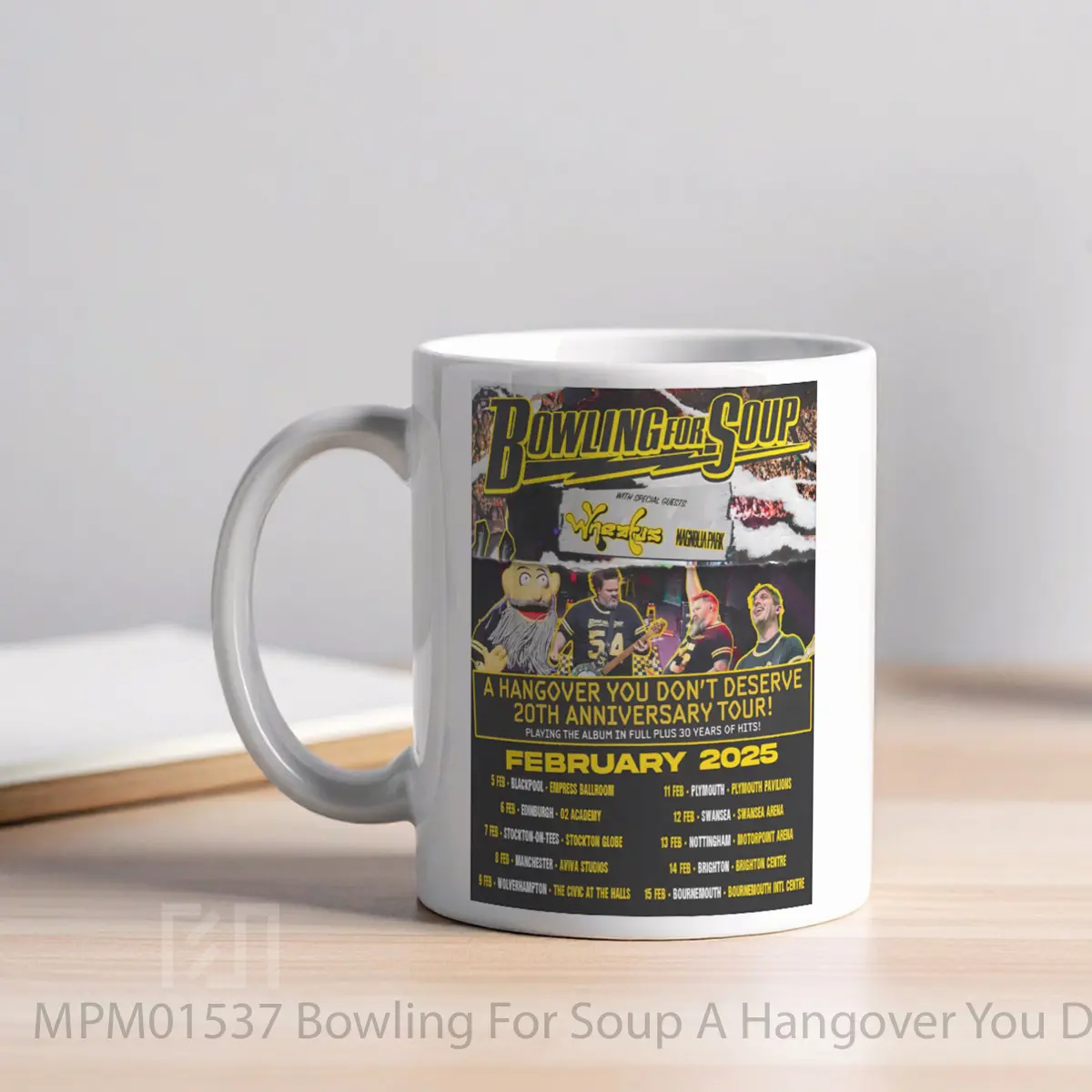 Mug Bowling For Soup A Hangover You Don T Deserve 20th Anniversary Tour MPM01537 - All-side / Desain