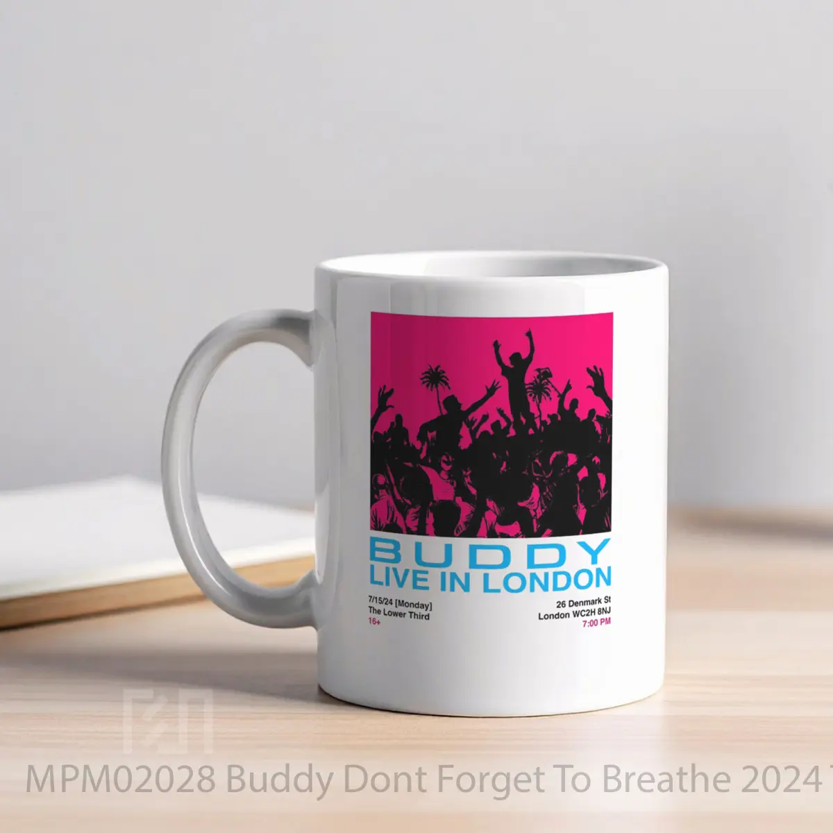 Mug Buddy Dont Forget To Breathe 2024 Tour London Pos MPM02028 - All-side / Desain