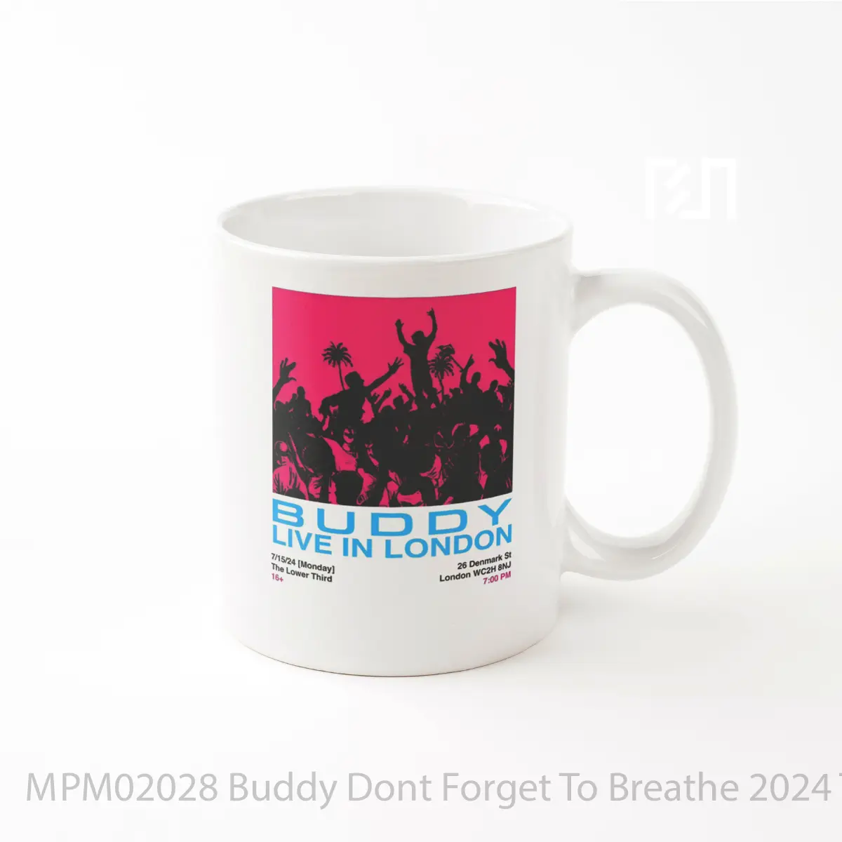 Mug Buddy Dont Forget To Breathe 2024 Tour London Pos MPM02028