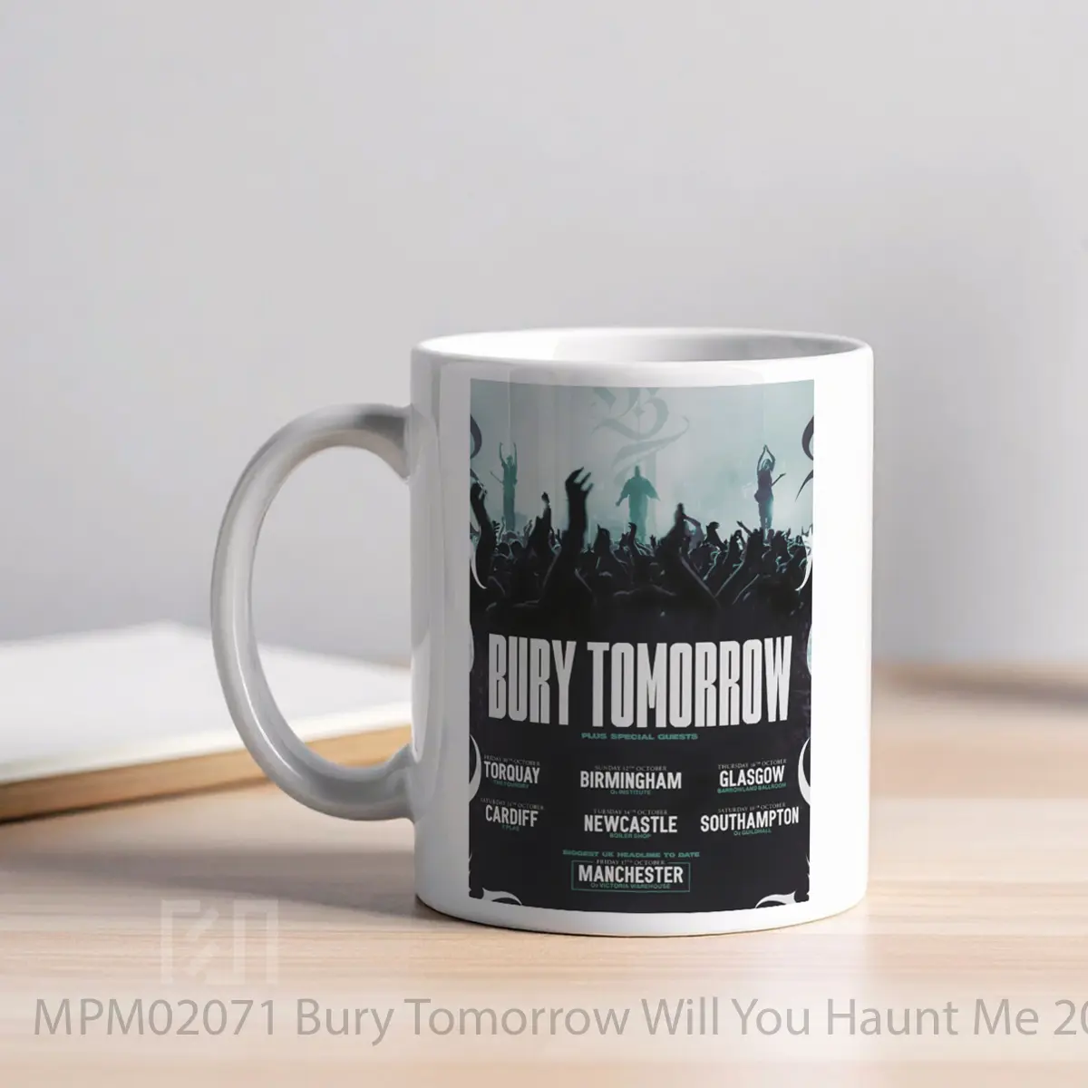 Mug Bury Tomorrow Will You Haunt Me 2025 Uk Tour Poste 1 MPM02071 - All-side / Desain