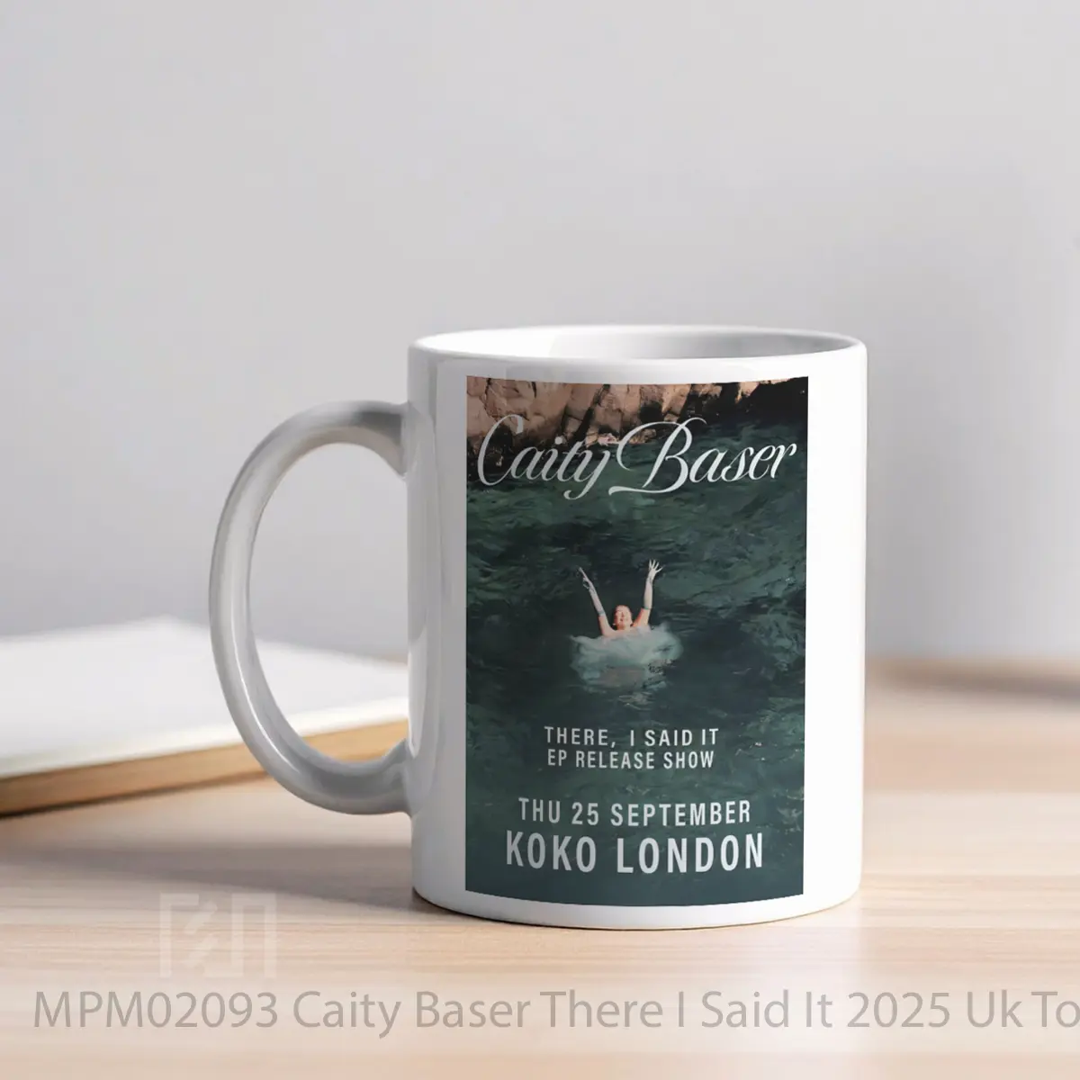 Mug Caity Baser There I Said It 2025 Uk Tour MPM02093 - All-side / Desain