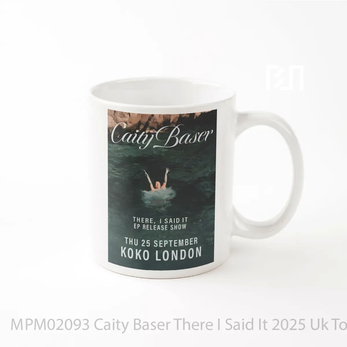 Mug Caity Baser There I Said It 2025 Uk Tour MPM02093