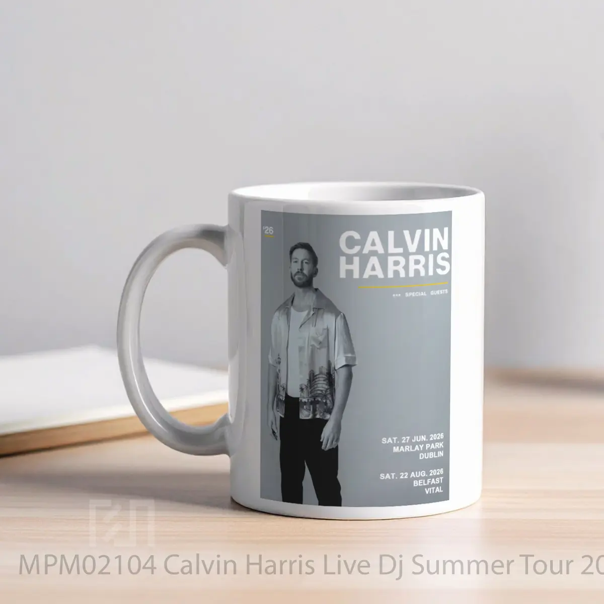 Mug Calvin Harris Live Dj Summer Tour 2026 Dublin Belfast MPM02104 - All-side / Desain