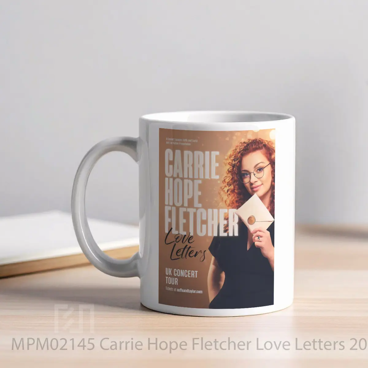 Mug Carrie Hope Fletcher Love Letters 2024 Uk Tour Pos MPM02145 - All-side / Desain