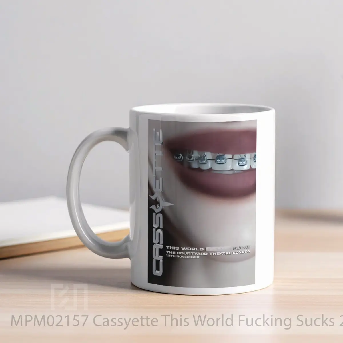 Mug Cassyette This World Fucking Sucks 2024 Uk Tour MPM02157 - All-side / Desain