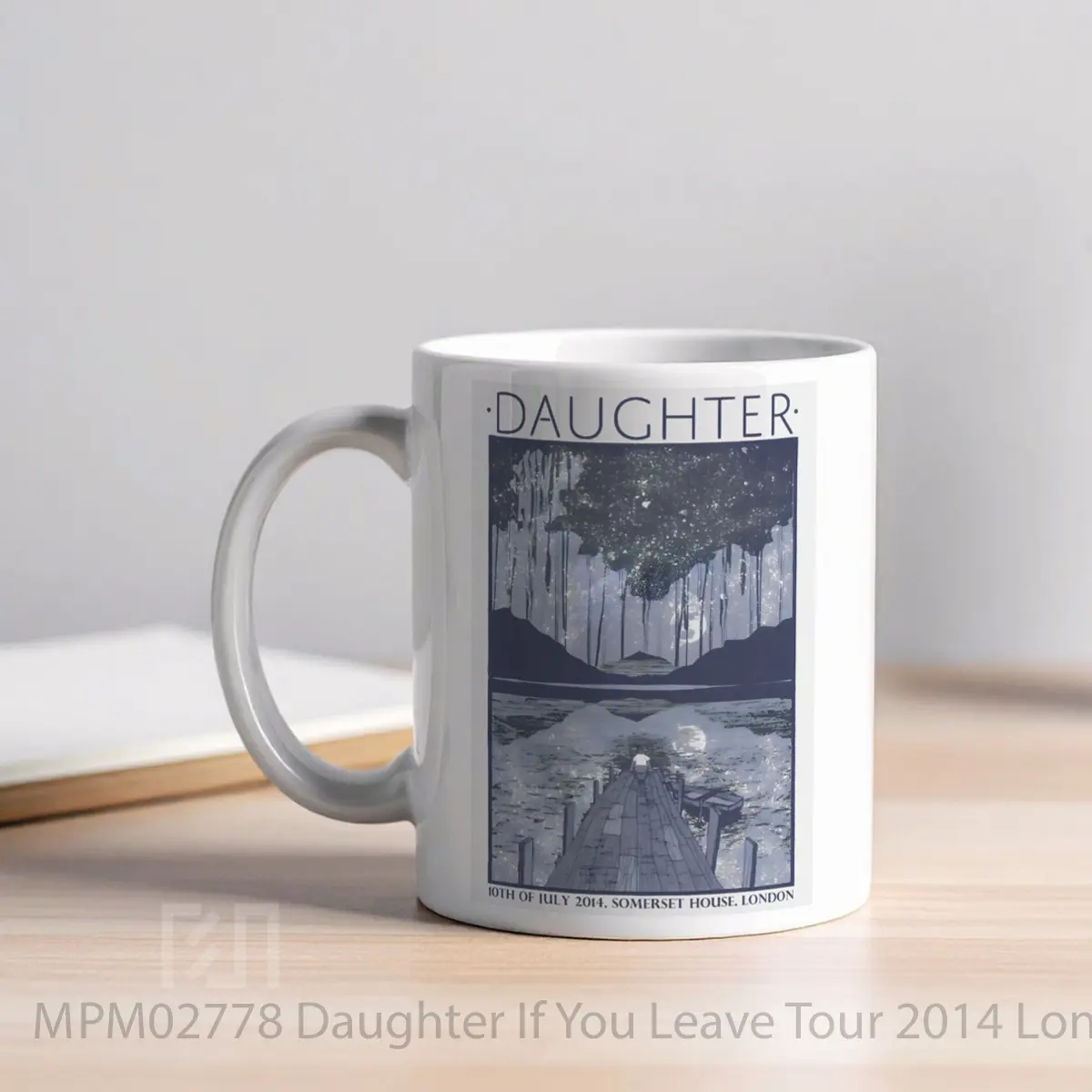 Mug Daughter If You Leave Tour 2014 London Somerset House MPM02778 - All-side / Desain
